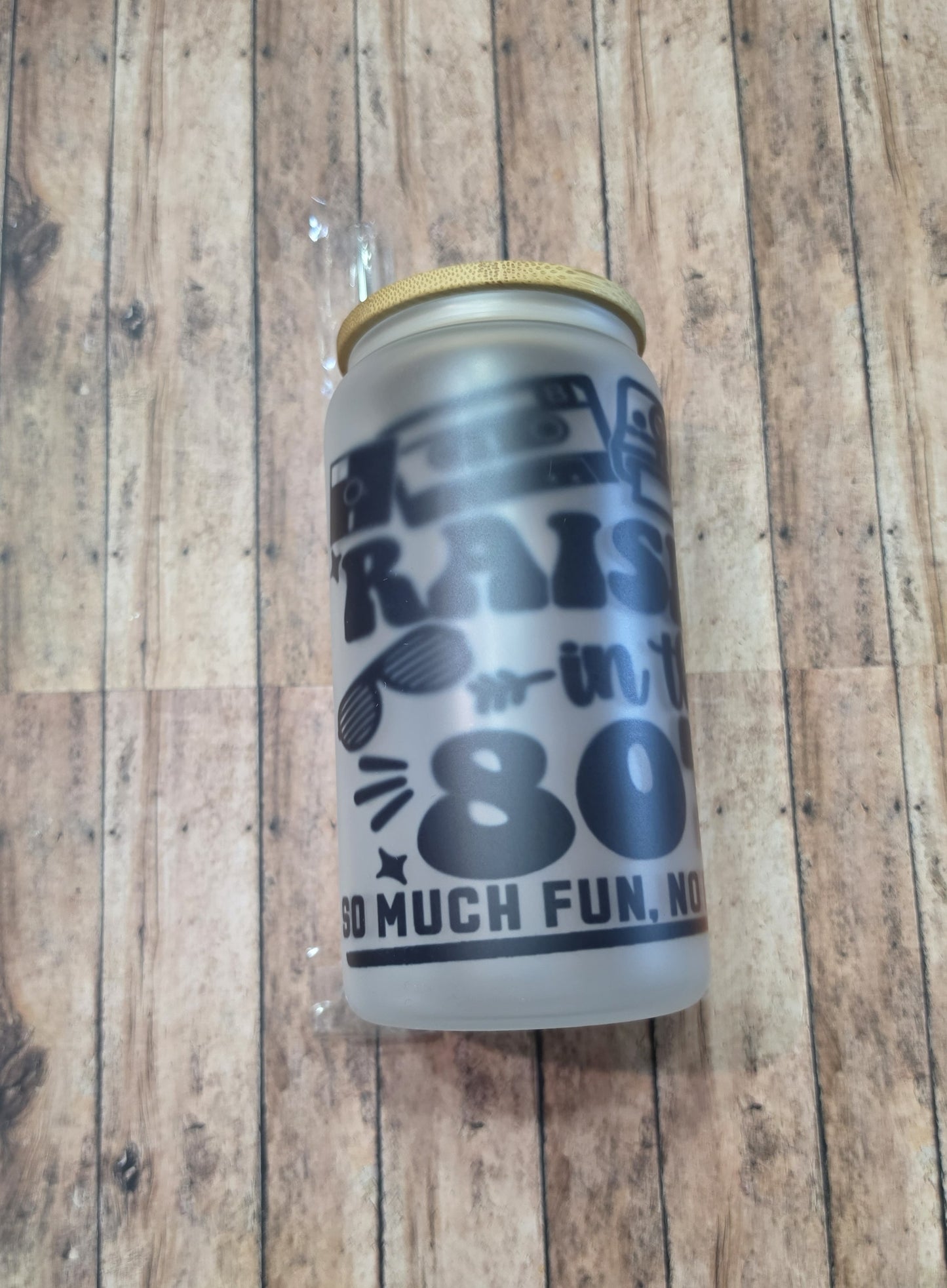 Clearance "Raised in the '80s" Frosted Glass Can