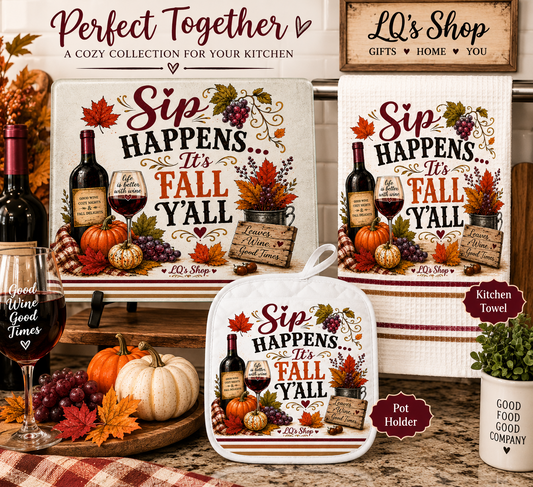 Kitchen Collection Sip Happens... It's Fall Y'all