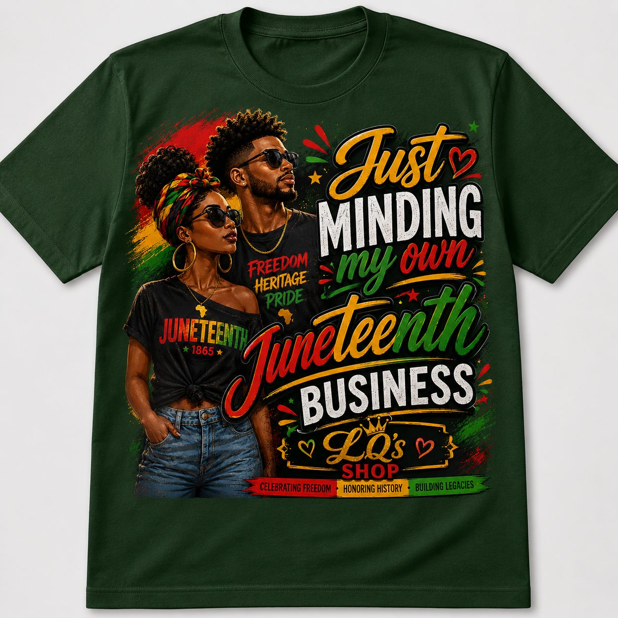 Tee Shirt  Just Minding My Own Juneteenth Business