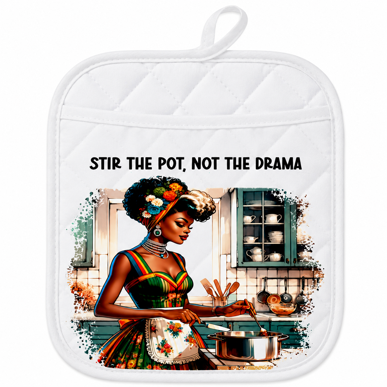 Potholder "Stir the Pot Not the Drama"