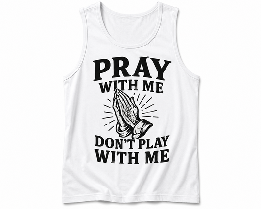 Tank top Pray with me